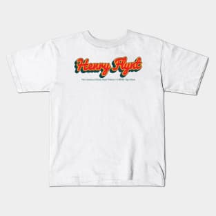 Henry Flynt Kids T-Shirt